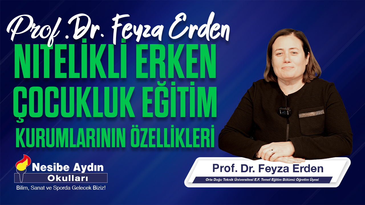 Nitelikli Erken Çocukluk Eğitim Kurumlarının Özellikleri