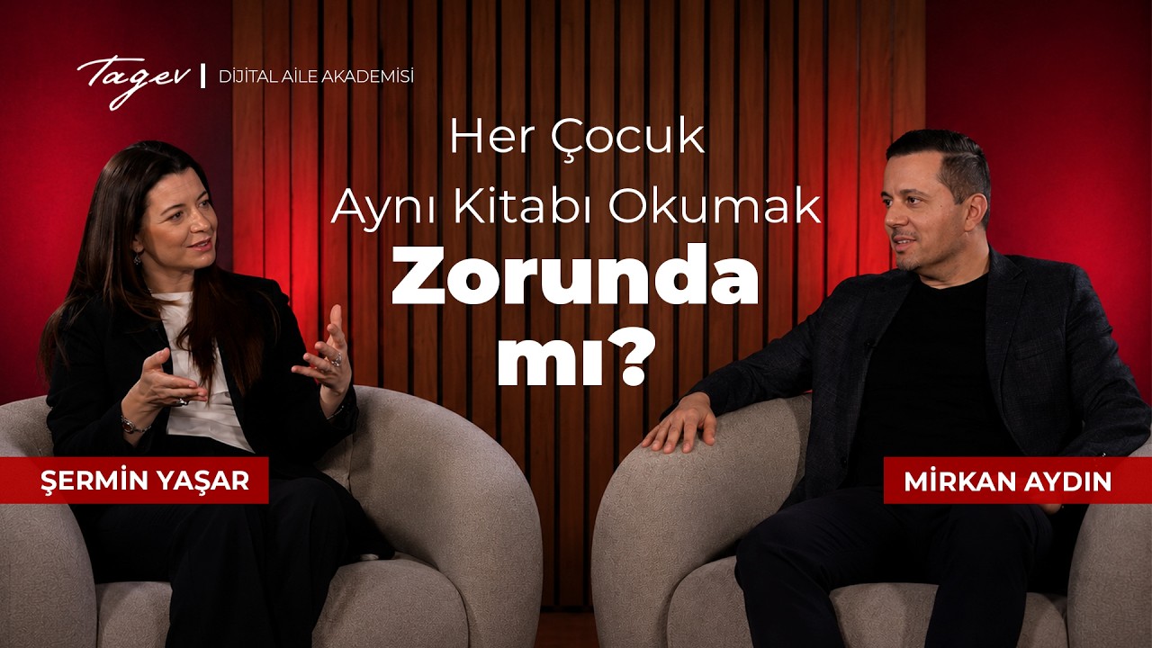 Her Çocuk Aynı Kitabı Okumak Zorunda mı? | Şermin Yaşar & Mirkan Aydın